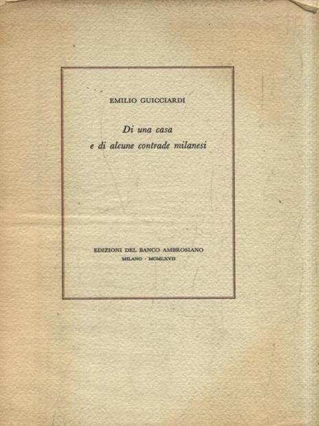 Di una casa e di alcune contrade milanesi - Emilio Guicciardi - copertina