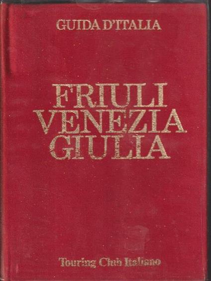 Friuli-Venezia Giulia - copertina