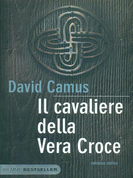 Il cavaliere della vera croce - David Camus - copertina