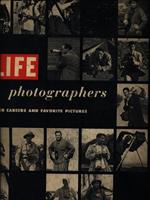 Life photographers. Their careers and favorite pictures