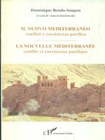 Il nuovo Mediterraneo. La nouvelle Mediterranee