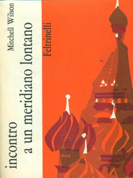 Incontro a un meridiano lontano - Mitchell Wilson - copertina