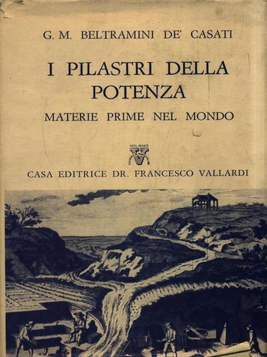 I pilastri della Potenza - Gian Maria Beltramini Dè Casati - copertina