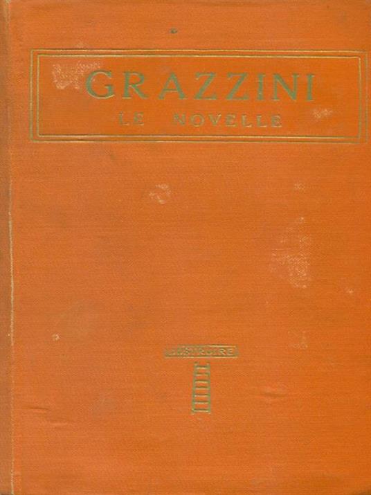 Le  novelle - Giovanni Grazzini - 2