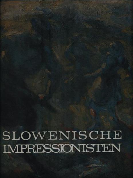 Slowenische Impressionisten - France Stelè - copertina