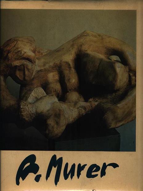 Augusto Murer. Mostra antologica - 2