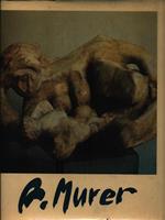 Augusto Murer. Mostra antologica