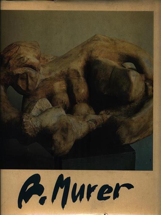 Augusto Murer. Mostra antologica - copertina