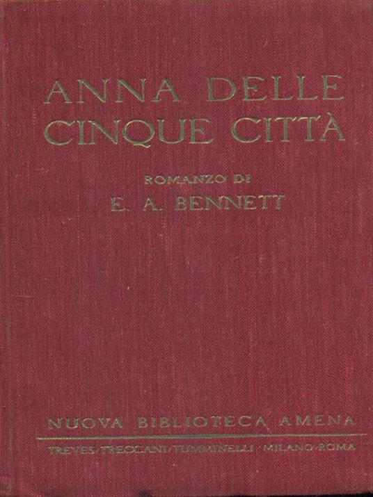 Anna delle cinque città - Arnold Bennett - copertina