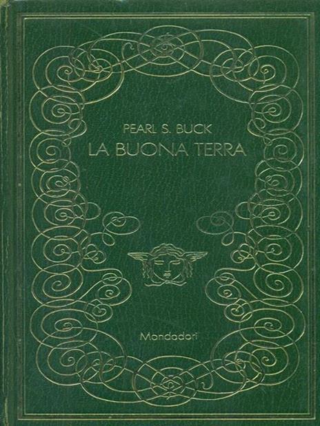 La  buona terra - Pearl S. Buck - 2