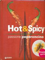 Hot & spicy. Passione peperoncino. Ediz. illustrata