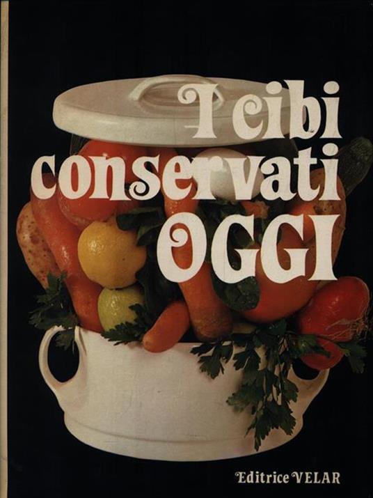 I cibi conservati oggi - 3