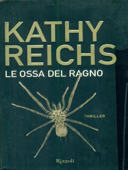 Le ossa del ragno - Kathy Reichs - copertina