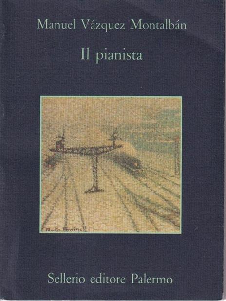 Il pianista - Manuel Vázquez Montalbán - 2