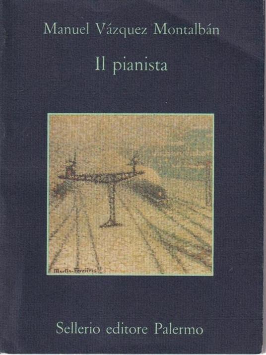 Il pianista - Manuel Vázquez Montalbán - 3