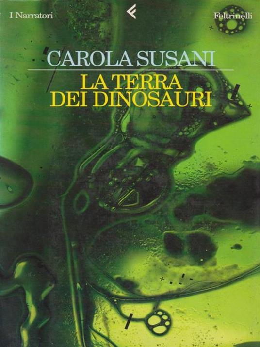La terra dei dinosauri - Carola Susani - copertina