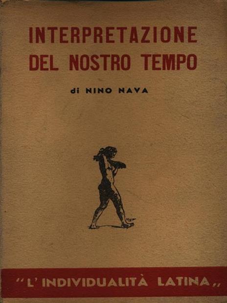 Interpretazione del nostro tempo - Nino Nava - 3