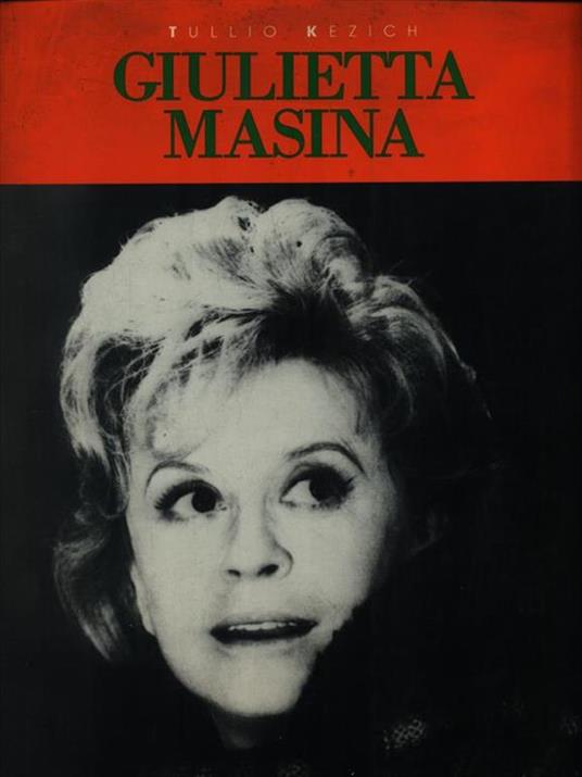 Giulietta Masina - Tullio Kezich - copertina