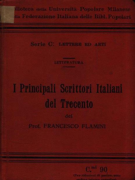 I Principali Scrittori Italiani del Trecento - Francesco Flamini - 3