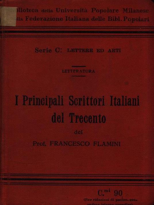 I Principali Scrittori Italiani del Trecento - Francesco Flamini - copertina