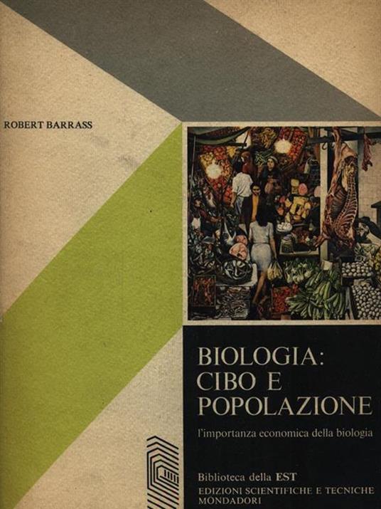 Biologia: Cibo e Popolazione - Robert Barrass - 3