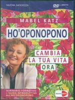 Hòoponopono. Cambia la tua vita ora. DVD