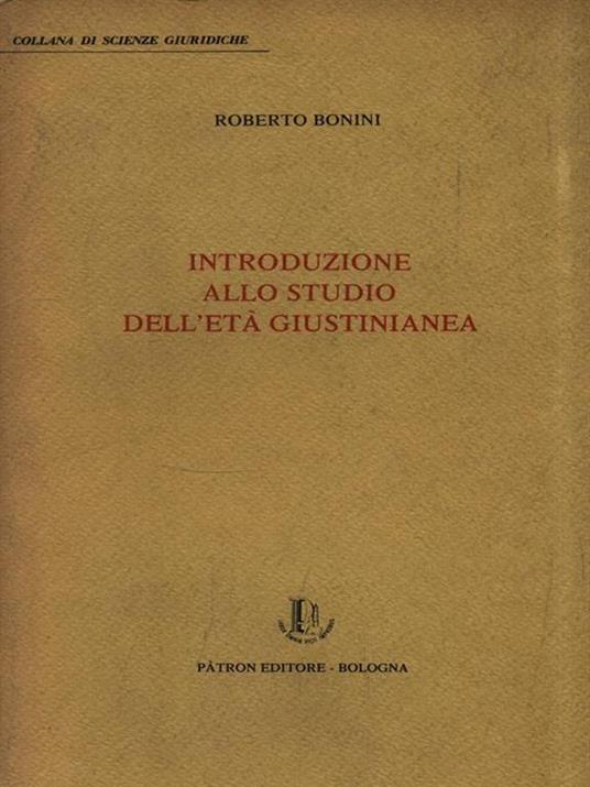 Introduzione allo studio dell'età giustinianea - Roberto Bonino - copertina