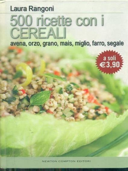 500 ricette con i cereali - Laura Rangoni - copertina