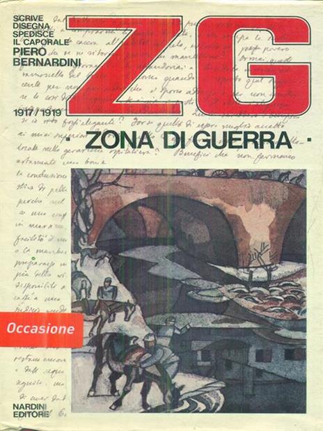 ZG. Zona di Guerra 1917-1919 lettere dal fronte - Piero Bernardini - 3