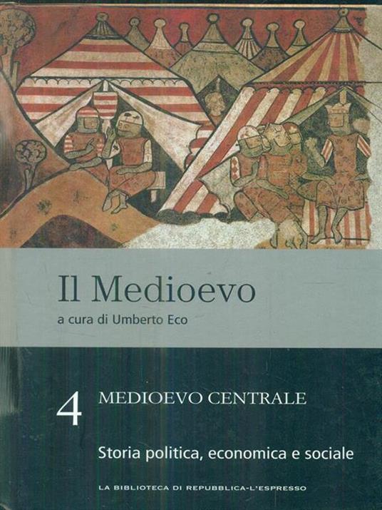 Il medioevo 4. Medioevo Centrale. Storia politica, economica e sociale - copertina