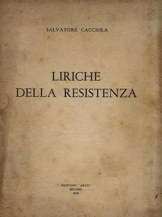 Liriche della resistenza - Salvatore Cacciola - 3