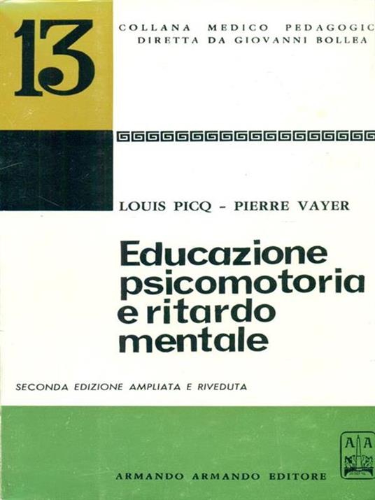 Educazione psicomotoria e ritardo mentale - Louis Picq - copertina