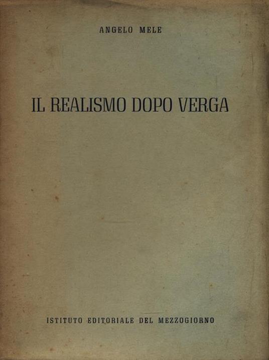 Il realismo dopo Verga - Angelo Mele - 2