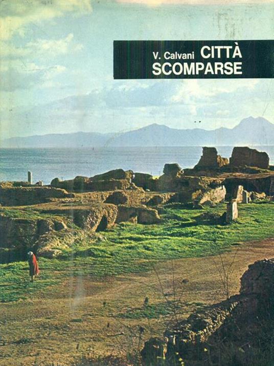 Città scomparse - Vittoria Calvani - copertina