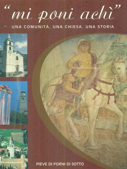 Mi Poni Achi. Una Comunità, Una Chiesa, Una Storia - copertina