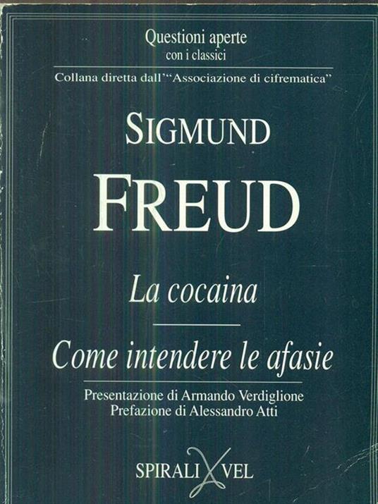 La cocaina e come intendere le afasie - Sigmund Freud - copertina