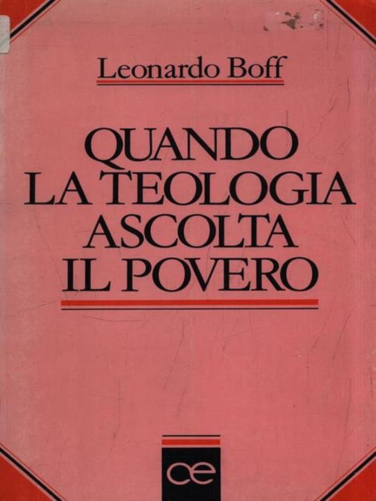 Quando la teologia ascolta il povero - Leonardo Boff - 3