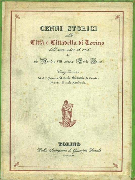 Cenni storici sulla Città e Cittadella di Torino - Antonio Milanesio - copertina