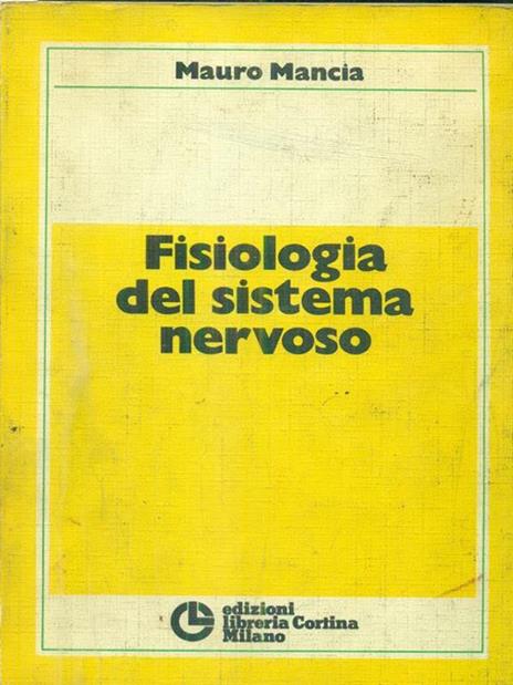 Fisiologia del sistema nervoso - Mauro Mancia - copertina