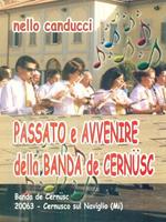 Passato e avvenire della Banda de Cernusc