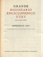 Grande Dizionario Enciclopedico. Appendice 1985