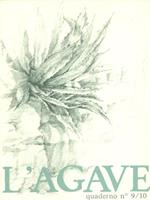 L' agave. n.9-10