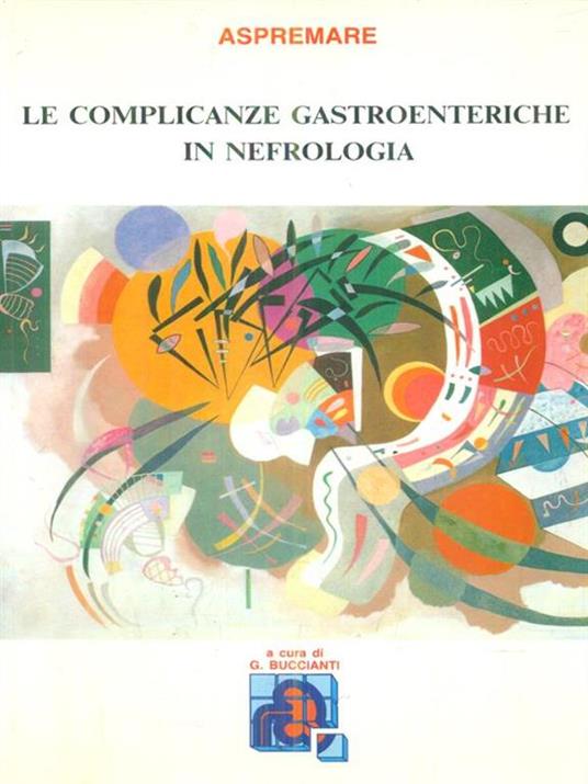 Le complicanze gastroenteriche in nefrologia - Gherardo Buccianti - copertina