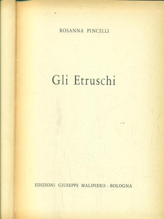 Gli etruschi - Rosanna Pincelli - 2