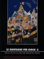 Le montagne per gioco 2