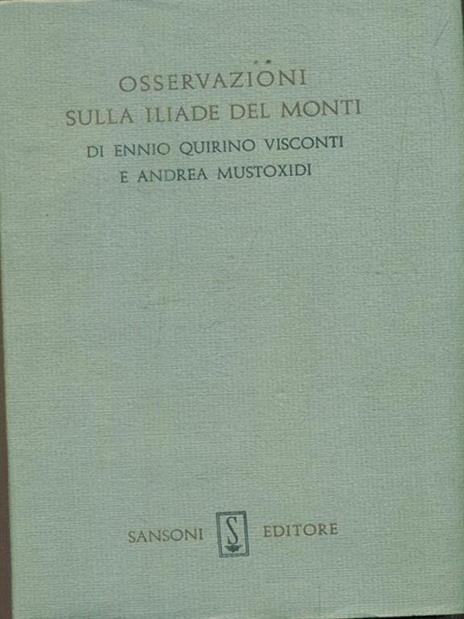 Osservazioni sulla iliade del Monti - Ennio Q. Visconti - copertina