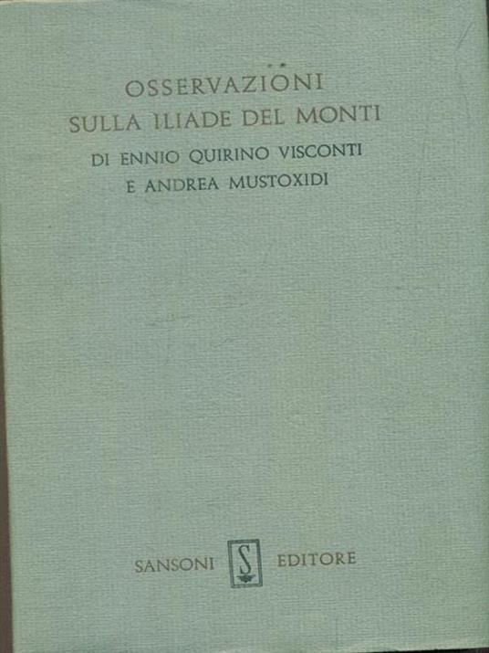 Osservazioni sulla iliade del Monti - Ennio Q. Visconti - copertina