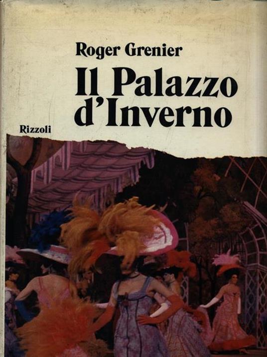 Il Palazzo d'Inverno - Roger Grenier - 2