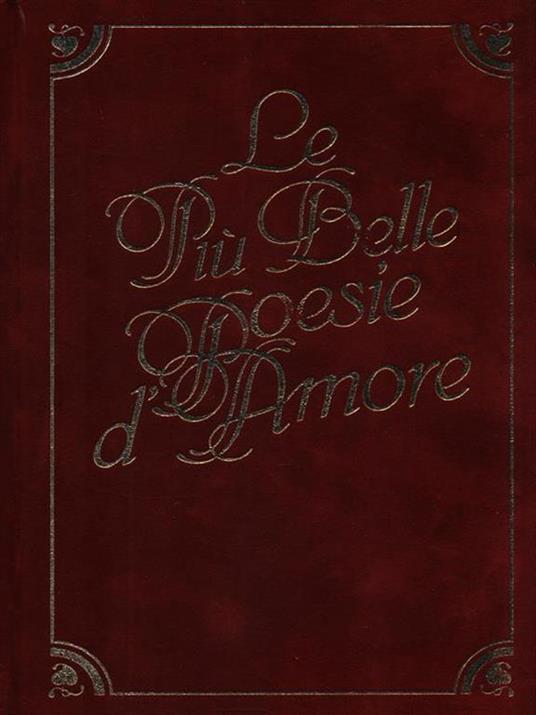 Le più belle poesie d'Amore - Roberto Sanesi - 3