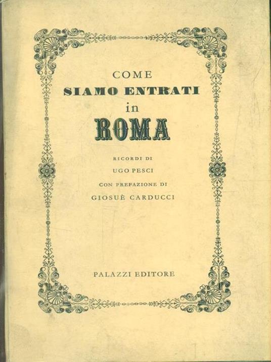 Come siano entrati in Roma - Ugo Pesci - 3